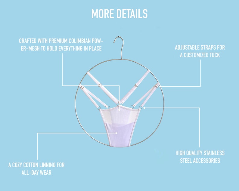 May include: A white mesh thong hanging on a circular metal hanger against a light blue background. Text labels include: MORE DETAILS, CRAFTED WITH PREMIUM COLIMBIAN POWER-MESH TO HOLD EVERYTHING IN PLACE, ADJUSTABLE STRAPS FOR A CUSTOMIZED TUCK, and HIGH QUALITY STAINLESS STEEL ACCESSORIES.