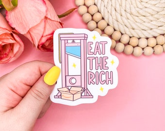 Eat the Rich Sticker, Anti-Establishment Sticker, Socialist Leftist Political, Democracy Sticker, Anarchy Sticker, Birthday Gift for Best