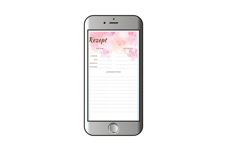 May include: A smartphone screen displaying a pink and white floral design with the word "Rezept" in brown text. The screen is divided into sections labelled "Datum", "Zutaten", "Zubereitung", and "Zubereitungszeit".