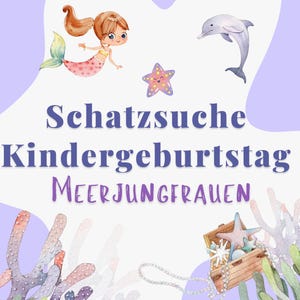 Schatzsuche für Kinder Meerjungfrau, einfache Schnitzeljagd für Kindergeburtstag ab 4 Jahre mit  einfachen Aufgaben, Schatzkarte, Urkunden