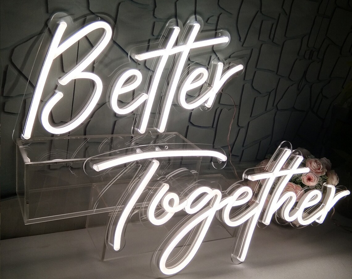 Better Together Neon Sign Neon light Wedding Neon Sign
