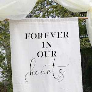 Forever In Our Hearts Memorial Table Sign, Boho Bridal Shower Decorations, Engagement Party Decor, Wedding Backdrop for Reception