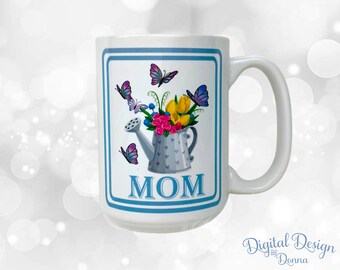 Digital Sublimation Mother’s Day Mug Designs, Butterfly Mom 15 oz Coffee Mug Digital Download PNG, Floral Mom Coffee Mug Design