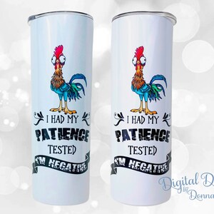 J’ai fait tester ma patience; I’m Negative, Sublimation Design pour un Skinny Tumbler de 20 oz, PNG droit et effilé, Téléchargement numérique, PNG de poulet
