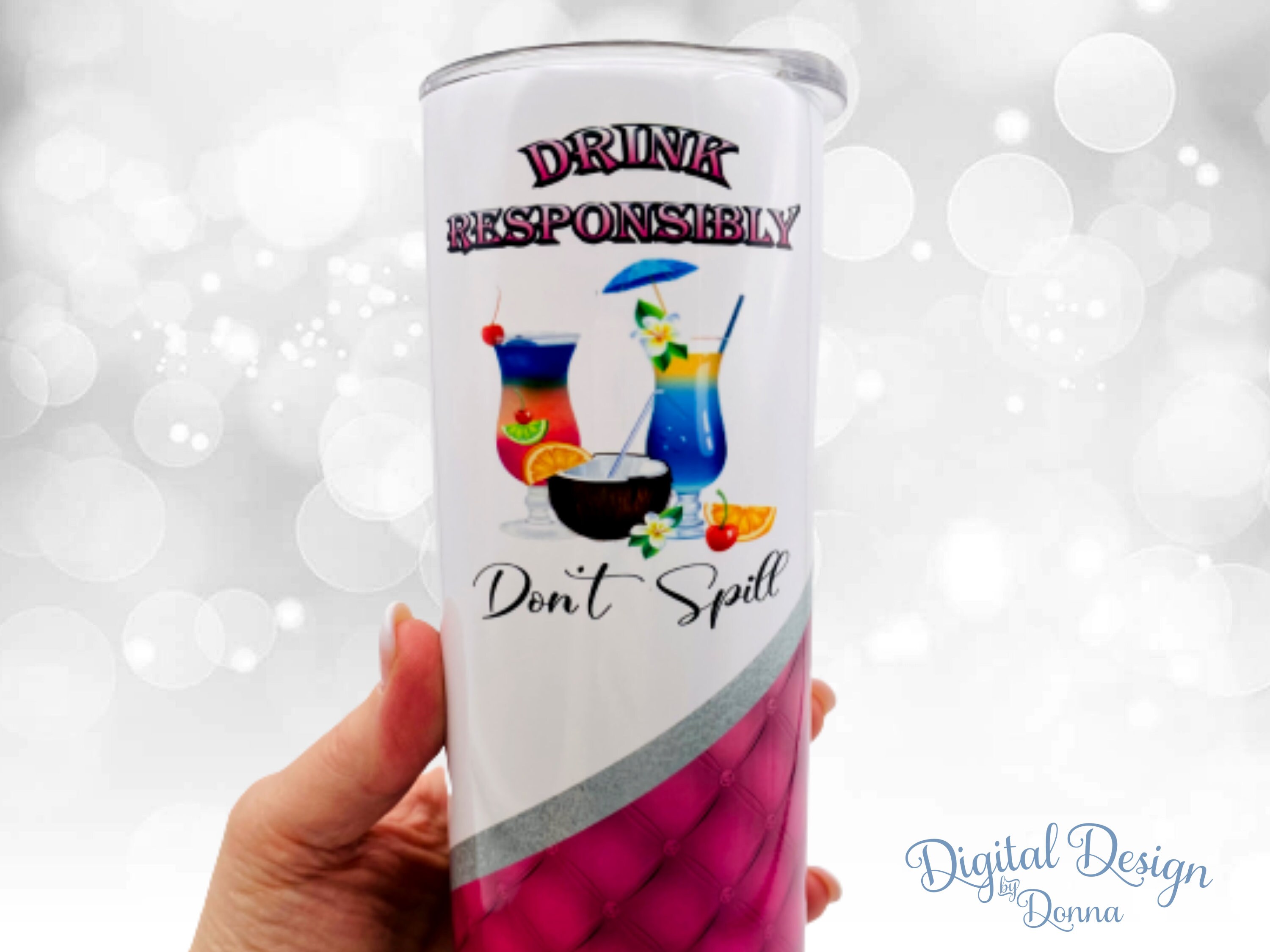 20 Oz Skinny Tumbler Sublimation Wrap Design Drink Responsibly Don’t ...