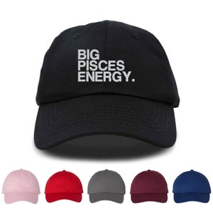 Big Pisces Energy Zodiac Sign Embroidered Unisex Baseball Cap, Adjustable Hat, Astrology image 1