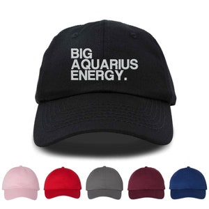 Big Aquarius Energy Zodiac Sign Embroidered Unisex Baseball Cap, Adjustable Hat, Astrology