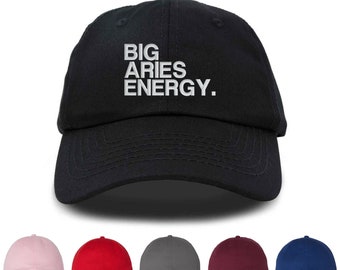 May include: Black baseball cap with white embroidered text that reads "BIG ARIES ENERGY."