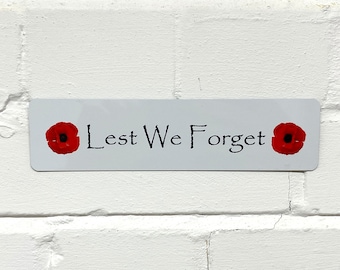 Lest We Forget Flanders Field - Military Poppy Plaque -  Wall Art Metal Plaque - Remembrance - Aluminium Poppy Plaque