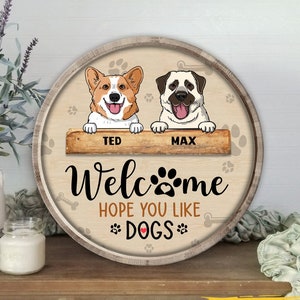 Personalized Dog Door Sign, Welcome Hope You Like Sign, Dog Gift, Dog Welcome Sign, Pet door sign, Front Door Sign, Cute Pet Door Sign