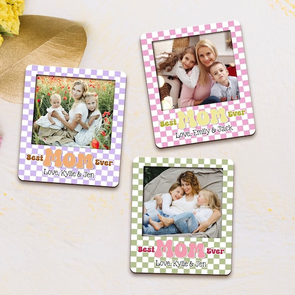 Personalized Photo Magnet for Mom Grandma, Mothers Day Gifts, Best Mom Ever Gifts, Checked Magnet Picture Frame, New Mom Gift, Fridge Magnet