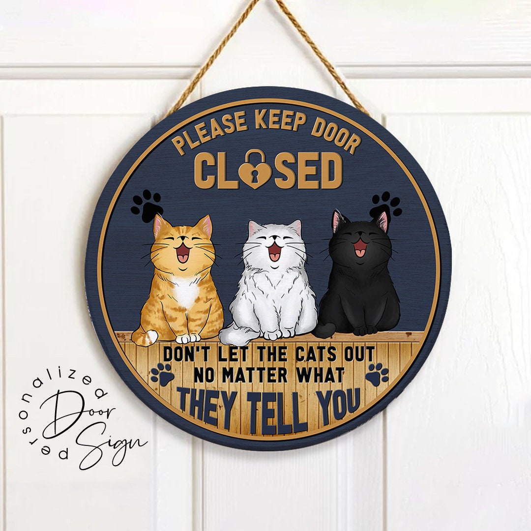 Personalized Door Signs Don't Let the Cats Out Sign - Etsy