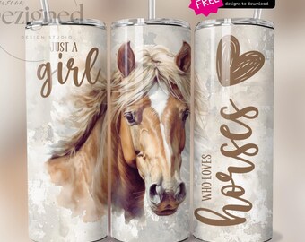 Horse Tumbler Wrap PNG,  20oz Tumbler Wrap PNG Sublimation Design Instant Digital Download, Just a Girl Who Loves Horses