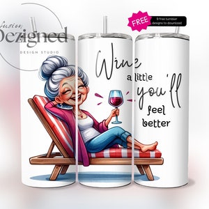 Wine a Little You&#39;ll Feel Better, 20 oz Skinny Tumbler Wrap PNG | Elegant Wine Lover Cartoon Sublimation Design | Printable Digital Download