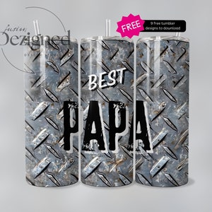 May include: Three stainless steel tumblers with a silver and gray diamond plate pattern. The middle tumbler has the text "BEST PAPA" in black.