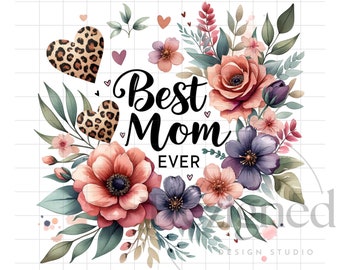 Beste moeder ooit PNG, Moederdag sublimatie ontwerp downloaden, bloemen moeder clipart, Moederdag png, luipaard afdrukbare moeder sublimatie ontwerpen