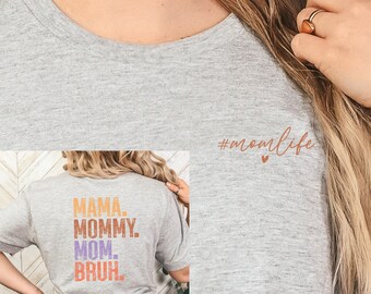 Mama Mommy Mom Bruh, Mother's Day Shirt, Mom Gift for New Mom, Best Mother's Day Gift, Funny mom gift, New pregnant mom gift, mama gift
