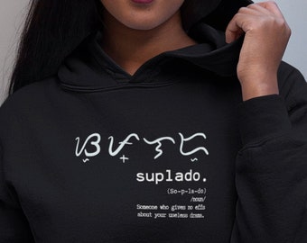 Suplado hoodie, filipino hoodie, filipino shirt, filipino pride, philippine island hoodie, Philippines shirt, filipino, native filipino
