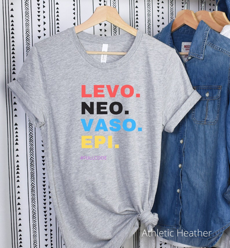 Levo, Neo, Vaso, Epi, full code, critical care, ICU RN, registered nurse, ICU drips, er nurse, critical care nurse, ccrn, student nurse Athletic Heather