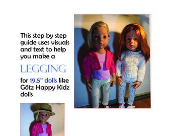 Easy pdf sewing pattern for Legging for 19.5" doll like Gotz Happy Kidz