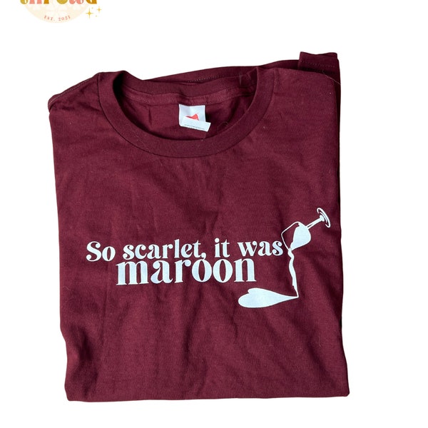 Swiftie midnights merch | so scarlet it was maroon top | maroon midnights