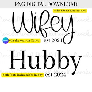 Hubby wifey shirts 2024 EDITABLE year, Couple Png, Wifey and Hubby Est Sublimation, Honeymoon Png, Hubby png, Wifey png, Engagement Gift