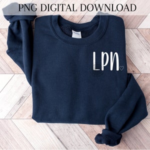LPN PNG Sublimation, LPN Nurse Png, Nurse Png, Gift for Lpn, Licensed Practitioner Nurse Png, Simple Nurse Png, Minimalist Nurse Png