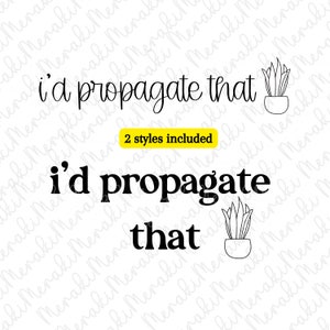 Yo propagaría ese png, amante de las plantas png, planta png, propagando png, planta mamá png, sublimación png