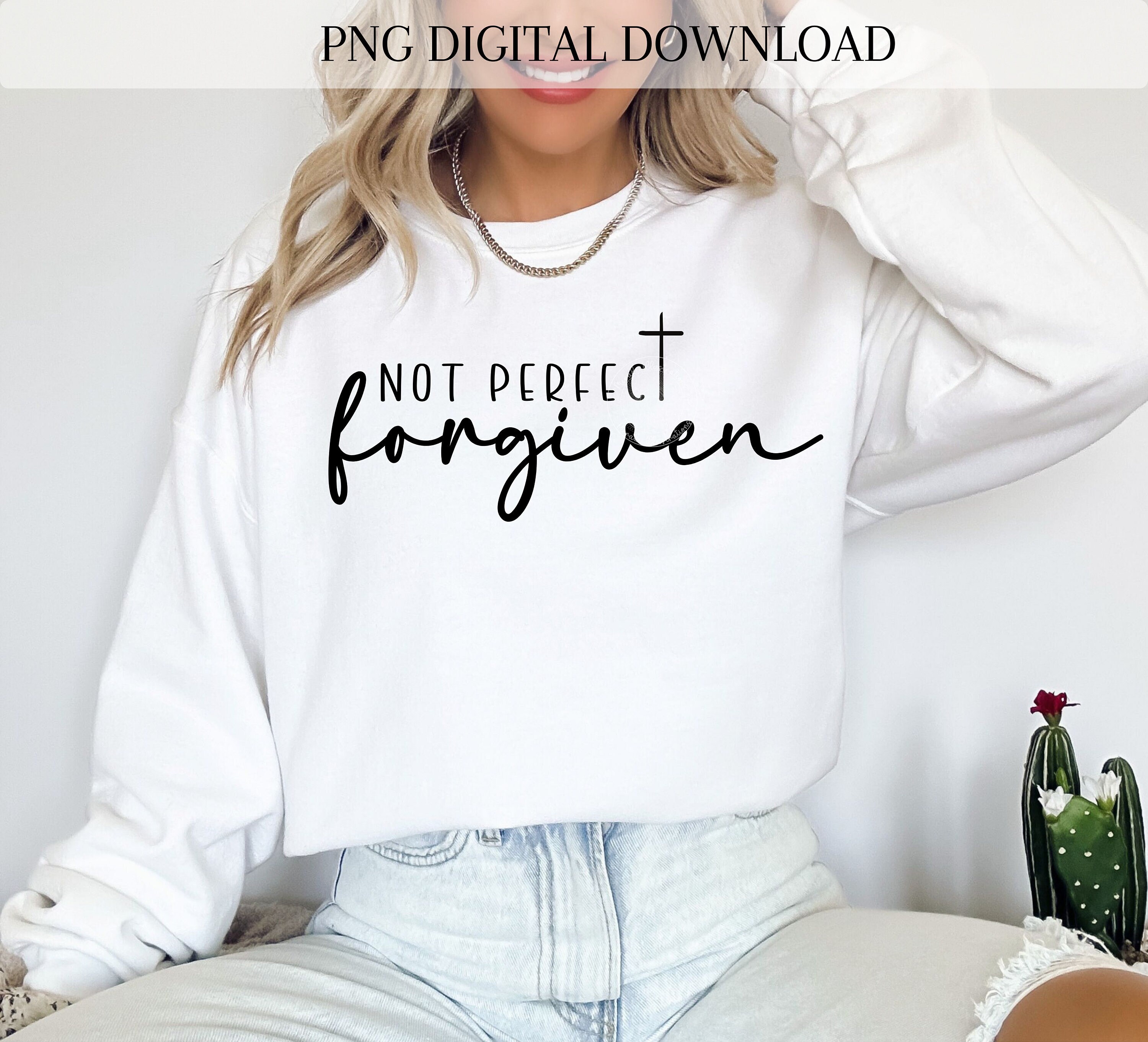 Perfectly Forgiven Not Perfect Forgiven Png, Christian Png, Jesus Png, Bible Png ...