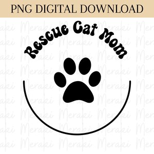Rescue Cat Mom Png, Rescue Cat Png, Rescue Cat, Cat Mom Png, Sublimation Png, Mother&#39;s Day Png, Mama Png, Paw Png, Retro Cat Png