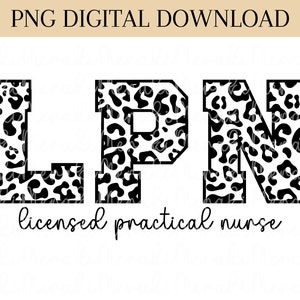 LPN PNG Sublimation, LPN Nurse Png, Nurse Png, Gift for Lpn, Licensed Practitioner Nurse Png, Cheetah Print Png, Cheetah Lpn Png