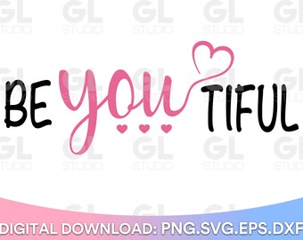 Free Free 317 Be You Tiful Svg Free SVG PNG EPS DXF File