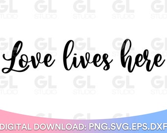 Free Free 277 Love Lives Here Svg Free SVG PNG EPS DXF File