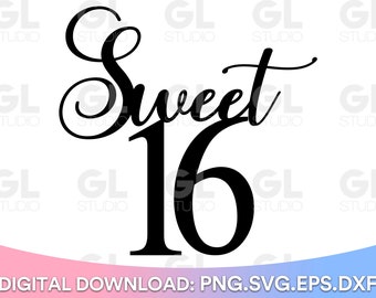 Free Free 226 Sweet Sixteen Cake Topper Svg SVG PNG EPS DXF File