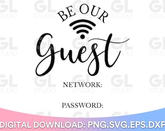Wifi Password SVG, Wifi svg, Be Our Guest svg, Welcome svg, dxf, png, Wifi Password Sign svg, Home Decor svg, Sign Making, wifi icon svg