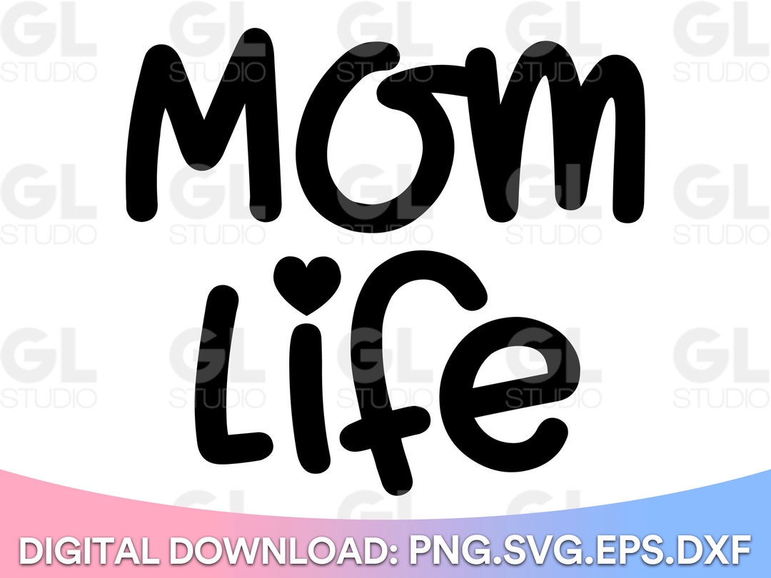 Mom Life Svg, Momlife Svg, Dxf,png, Mom Quote SVG, Wife Mom Boss Svg