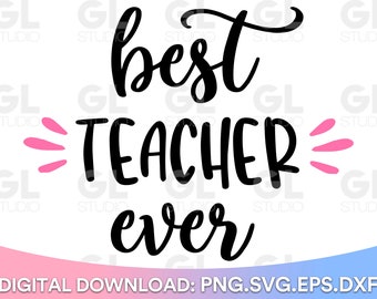 Miglior insegnante di sempre SVG, insegnante svg, apprezzamento insegnante SVG, vita insegnante SVG, citazione insegnante svg, insegnante benedetto svg, ritorno a scuola svg
