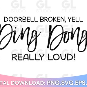 Funny Doormat svg, Doorbell Broken svg, Doormat svg, Welcome svg, dxf, png, Doormat Saying SVG, DIY Doormat svg, Doormat, welcome sign svg