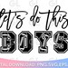 Football Svg, Football Mom Svg, Let's Do This Boys SVG, Dxf, Png ...