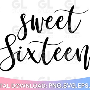 Sweet Sixteen svg, Sweet 16 svg, Birthday Girl SVG, Birthday svg, png, Girl&#39;s birthday SVG, 16th Birthday svg, sixteen, Happy Sweet 16 svg