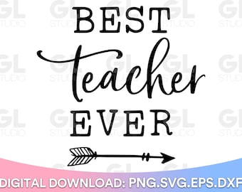 Best Teacher Ever svg, Teach Love Inspire SVG, teacher svg, teacher appreciation SVG, Teacher Quote svg, back to school svg, teacher life