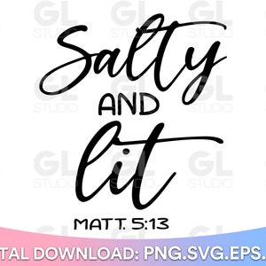 Op de afbeelding: Zwart-wit typografisch ontwerp met de tekst "Salty and Lit" en de bijbelverwijzing "Matt. 5:13".