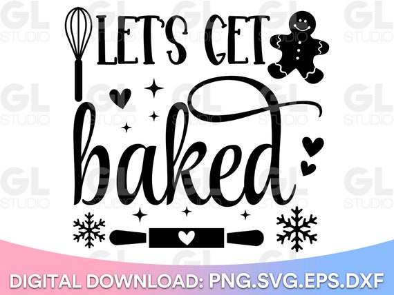 Let’s Get Baked SVG Christmas Pot Holder Svg Png - Etsy Canada