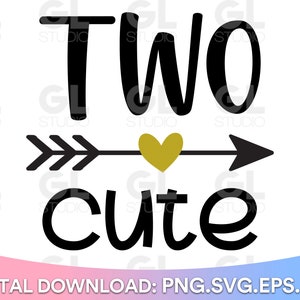 Two cute SVG, Second Birthday svg, dxf, png, 2nd birthday SVG, Happy Birthday svg, Girl&#39;s Second Birthday SVG, princess birthday svg,two svg