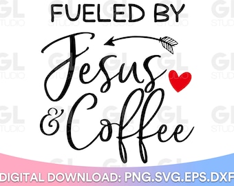 Alimentado por Jesús Y Café SVG, Coffee Quotes svg, png, Pero primer café SVG, Café svg, Jesús svg, impulsado por Jesús, Café Y Jesús svg