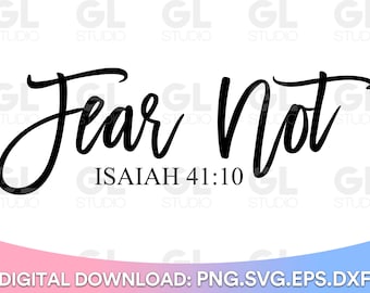 No temáis svg, Fe sobre miedo SVG, Fe svg, dxf, SVG espiritual, Jesús svg, cristiano svg, Isaías 41:10 svg, versículo bíblico svg, Escritura svg