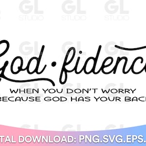 Godfidence svg, Faith svg, Christian svg, Faith Quote SVG, dxf, Bible Verse svg, Religious svg, Bible Saying svg, Jesus svg, God fidence svg