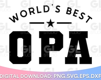 World's Best Opa SVG, Opa svg, Opa Saying svg, Grandpa svg, dxf, Fathers Day svg, Opa Quote svg, Opa Shirt svg, Opa svg, Grandpa Quote svg