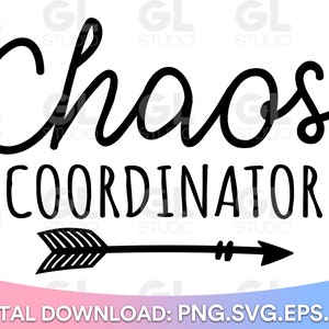Chaos Coordinator SVG, Momlife svg, Tiny Human Tamer svg, dxf, png, Toddler Tamer SVG, Teacher svg, Mom Life svg, Mama svg, mom svg, mommy