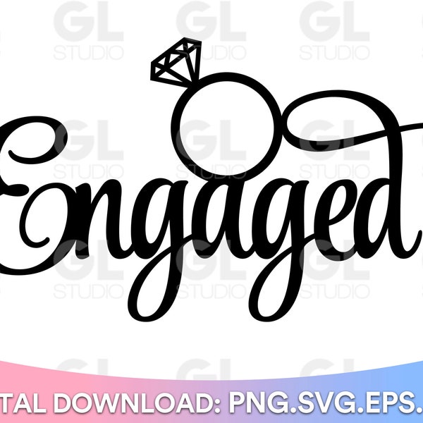 Engaged svg, Engaged Cake Topper svg, Cake Topper svg, Engagement Cake Topper SVG, Cake Toppers svg, dxf, png, Engagement svg, wedding svg